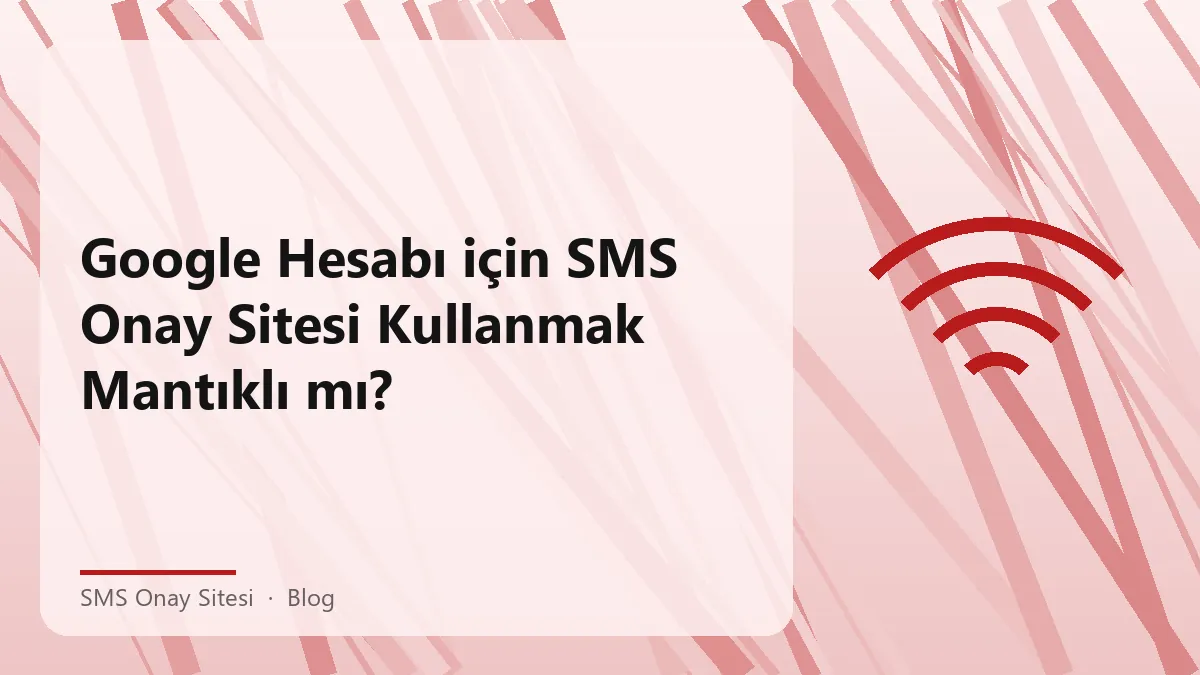 SMS onay sitesi ile Google hesabı doğrulama işlemi