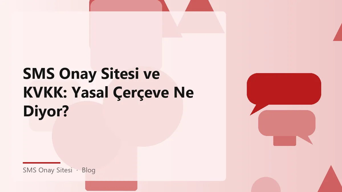 SMS onay sitesi ve KVKK konusunu anlatan infografik